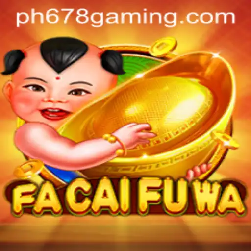 Exploring the Exciting World of FaCaiFuWa and PH678 Bet Login